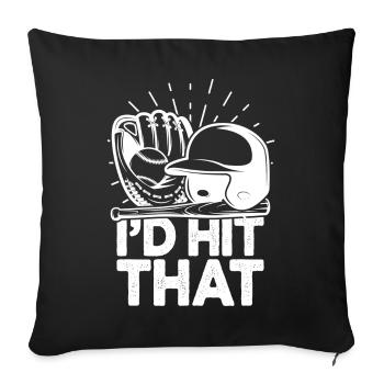 I'd Hit That Funny Baseball Fan - Sofa pillowcase 17,3'' x 17,3'' (45 x 45 cm) - black - Front