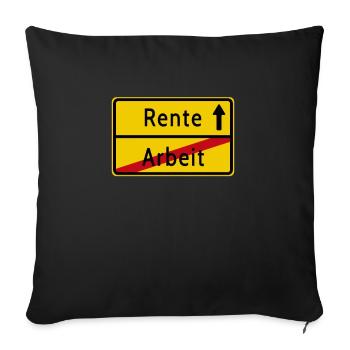 Arbeit Rente Ortsschild - Sofakissenbezug 45 x 45 cm - Schwarz - Vorne