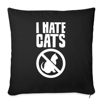 Ich Hasse Katzen Tier Hund Welpe Liebhaber - Sofakissenbezug 45 x 45 cm - Schwarz - Vorne
