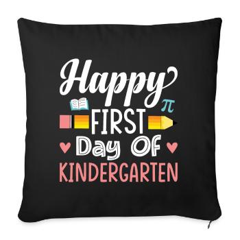 Happy first day of kindergarten - Sofa pillowcase 17,3'' x 17,3'' (45 x 45 cm) - black - Front