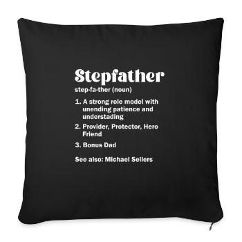 Stepfather Father Stepdad Papa Father's Day Gift - Sofa pillowcase 17,3'' x 17,3'' (45 x 45 cm) - black - Front