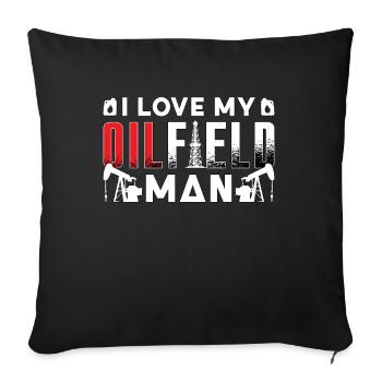 Oilfield workers I love my oilfield oil rig - Sofa pillowcase 17,3'' x 17,3'' (45 x 45 cm) - black - Front