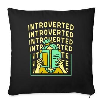 Introverted Introverted Sarcasm Shy - Sofa pillowcase 17,3'' x 17,3'' (45 x 45 cm) - black - Front