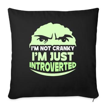 Je ne suis pas grincheux, je ne suis qu’introverti - Housse de coussin décorative 45 x 45 cm - noir - Devant