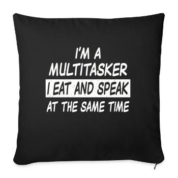 Multitasker eat and speak - Sofakissenbezug 45 x 45 cm - Schwarz - Vorne
