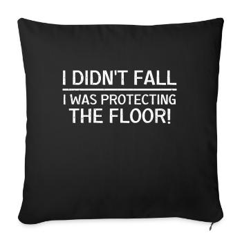 Je ne suis pas tombé, je protégeais le sol - Housse de coussin décorative 45 x 45 cm - noir - Devant