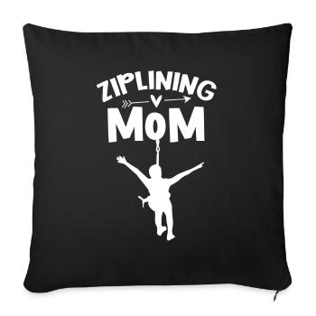 Ziplining Mama Sport Zipline Sayings Zip line - Sofa pillowcase 17,3'' x 17,3'' (45 x 45 cm) - black - Front