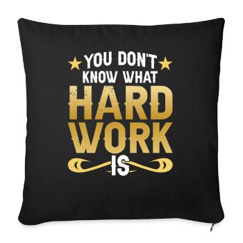 Vous ne savez pas ce qu’est le travail acharné de Papa Père - Housse de coussin décorative 45 x 45 cm - noir - Devant