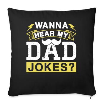 Dad Joke Papa Joke Father Jokes - Sofa pillowcase 17,3'' x 17,3'' (45 x 45 cm) - black - Front