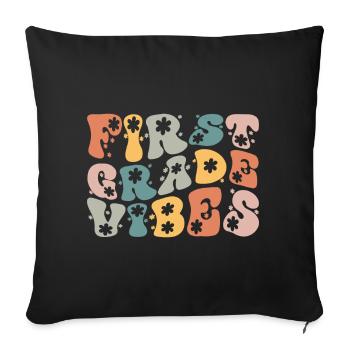 Back To School First Grade Vibes Student Teacher - Sofa pillowcase 17,3'' x 17,3'' (45 x 45 cm) - black - Front
