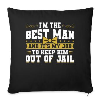 I Am The Best Man - Sofa pillowcase 17,3'' x 17,3'' (45 x 45 cm) - black - Front