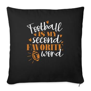 Le football est mon deuxième mot F préféré - Housse de coussin décorative 45 x 45 cm - noir - Devant