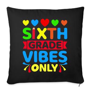 Vibrations de 6e sixième année retour à l’école pour l’enseignant - Housse de coussin décorative 45 x 45 cm - noir - Devant