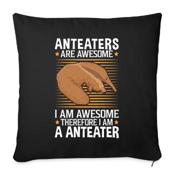 Anteaters are fantastic anteaters - Sofa pillowcase 17,3'' x 17,3'' (45 x 45 cm) - black - Front