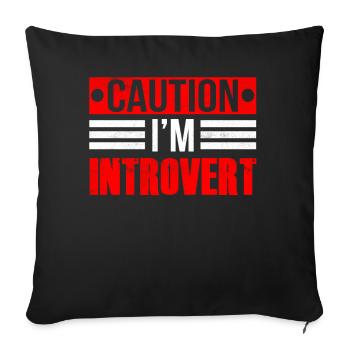 Caution I Am An Introvert Shy - Sofa pillowcase 17,3'' x 17,3'' (45 x 45 cm) - black - Front