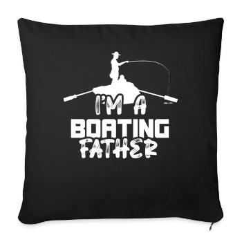 Je suis un père plaisancier bateau de navigation de plaisance - Housse de coussin décorative 45 x 45 cm - noir - Devant