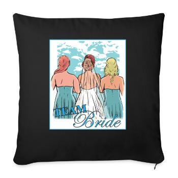 Team Braut Brautjungfer Braut Duschfeier Ehe - Sofakissenbezug 45 x 45 cm - Schwarz - Vorne