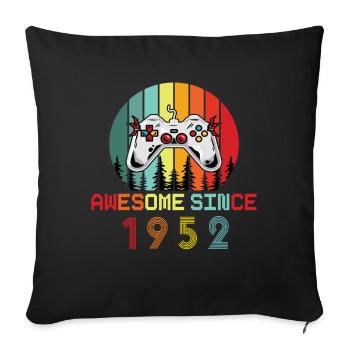 Awesome Since 1952 Birthday 1952 Vintage 1952 - Sofa pillowcase 17,3'' x 17,3'' (45 x 45 cm) - black - Front