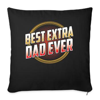 Best Extra Papa Ever Stepdad Stepdad Stepfather - Sofa pillowcase 17,3'' x 17,3'' (45 x 45 cm) - black - Front