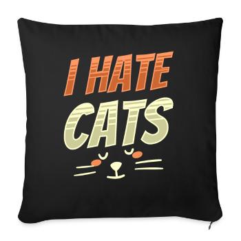 Ich Hasse Katzen Hund Welpe Tier Liebhaber - Sofakissenbezug 45 x 45 cm - Schwarz - Vorne