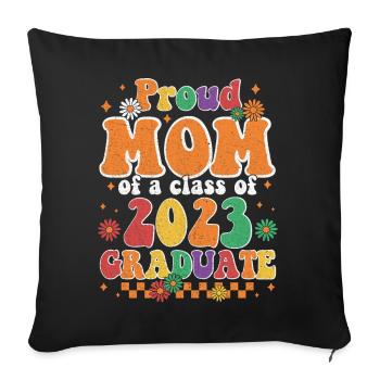 Proud mom of a Class of 2023 Graduate Senior 23 - Sofa pillowcase 17,3'' x 17,3'' (45 x 45 cm) - black - Front