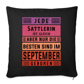 Polsterer Geburtstag September geboren Sattlerin - Sofakissenbezug 45 x 45 cm - Schwarz - Vorne