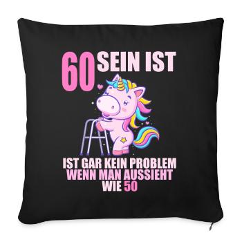 60 sein ist nicht schlimm wenn man 60 Geburtstag - Sofakissenbezug 45 x 45 cm - Schwarz - Vorne