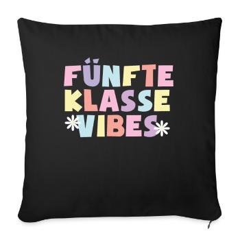 5. Klasse Vibes Schulkind 5. Klasse - Sofakissenbezug 45 x 45 cm - Schwarz - Vorne