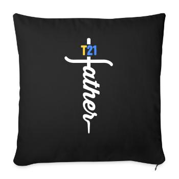 T21 Father Christian Cross Proud Dad Down - Sofa pillowcase 17,3'' x 17,3'' (45 x 45 cm) - black - Front