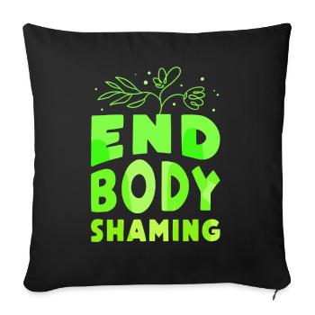 Body Shaming Cesser de fumer Ennui Bodyshaming Stop - Housse de coussin décorative 45 x 45 cm - noir - Devant