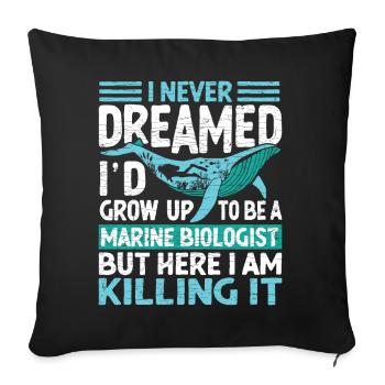 Meeresbiologe Meeresbiologie Marine Biologist - Sofakissenbezug 45 x 45 cm - Schwarz - Vorne