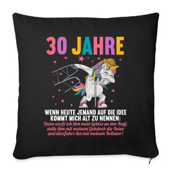 30 Jahre idee mich alt zu nennen 30 Geburtstag - Sofakissenbezug 45 x 45 cm - Schwarz - Vorne