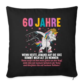 60 Jahre idee mich alt zu nennen 60 Geburtstag - Sofakissenbezug 45 x 45 cm - Schwarz - Vorne