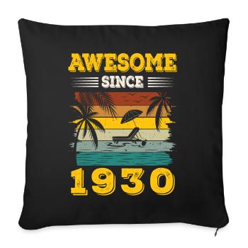 Awesome Since 1930 Vintage Birthday gift - Sofa pillowcase 17,3'' x 17,3'' (45 x 45 cm) - black - Front
