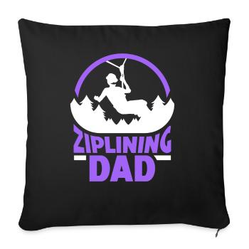Ziplining Papa Zipline Sport Seilrutsche Sprüche - Sofakissenbezug 45 x 45 cm - Schwarz - Vorne