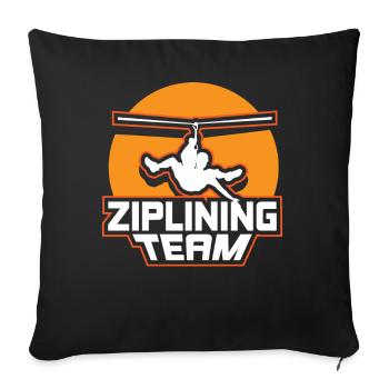 Ziplining Team Seilrutsche Zipline Sport Sprüche - Sofakissenbezug 45 x 45 cm - Schwarz - Vorne