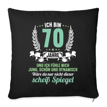 70 Jahre Jung Schön Dynamisch 70 Geburtstag - Sofakissenbezug 45 x 45 cm - Schwarz - Vorne