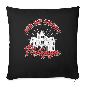 Ask Me about Mortgages Mortgage Loan Advisor - Sofa pillowcase 17,3'' x 17,3'' (45 x 45 cm) - black - Front