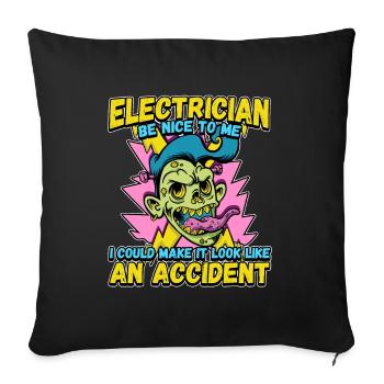 Électricien - Soyez gentil avec moi - Technicien en électronique Lustig - Housse de coussin décorative 45 x 45 cm - noir - Devant