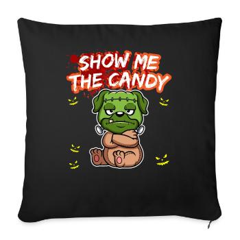 Show Me The Candy Halloween Costume Trick Or Treat - Sofa pillowcase 17,3'' x 17,3'' (45 x 45 cm) - black - Front