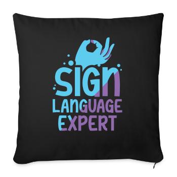 Gebärdensprache Experte Awareness Gestik Gebärden - Sofakissenbezug 45 x 45 cm - Schwarz - Vorne