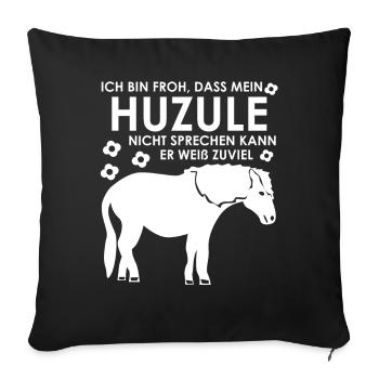 Huzule Spruch mit Pferd für Reiter - Sofakissenbezug 45 x 45 cm - Schwarz - Vorne