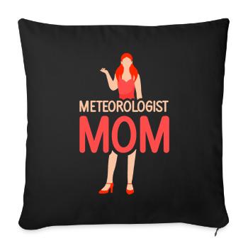 Meteorologist Mama Meteorology Meteorologist Profession - Sofa pillowcase 17,3'' x 17,3'' (45 x 45 cm) - black - Front