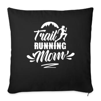 Trail Running Mama Runner Course de trail Running - Housse de coussin décorative 45 x 45 cm - noir - Devant