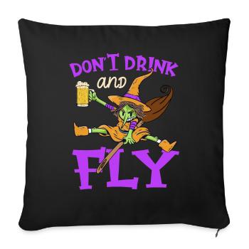 Motif de fête d’Halloween de sorcière ne buvez pas et ne volez pas - Housse de coussin décorative 45 x 45 cm - noir - Devant