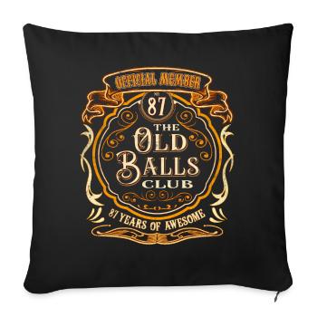 87 Years of The Old Balls Club 87th Birthday - Sofa pillowcase 17,3'' x 17,3'' (45 x 45 cm) - black - Front