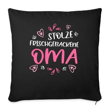 stolze frischgebackene Oma Omi Gandma Oma - Sofakissenbezug 45 x 45 cm - Schwarz - Vorne