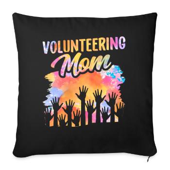 Ehrenamtliche Mutter Freiwillig Freiwilliger Beruf - Sofakissenbezug 45 x 45 cm - Schwarz - Vorne