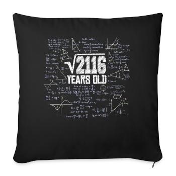 Square Root of 2116 Math Nerd 46th Birthday - Sofa pillowcase 17,3'' x 17,3'' (45 x 45 cm) - black - Front