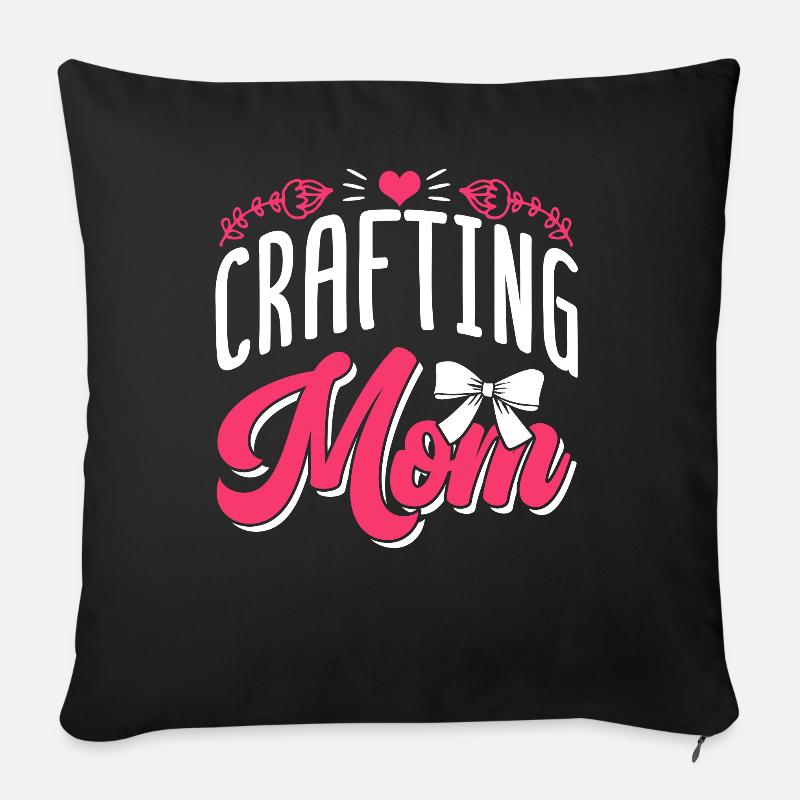 Basteln Mama Mutter Bastler Bastel - Sofakissenbezug 45 x 45 cm - Schwarz